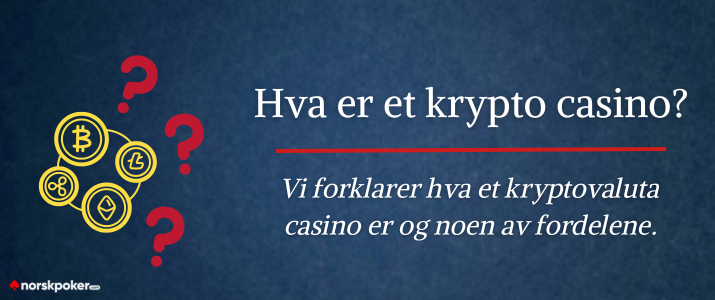 Hva er et kryptovaluta casino?