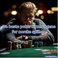De beste pokerturneringene for norske spillere