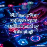 Spillansvar i 2025 – Hvordan spillselskaper beskytter spillere med ny teknologi