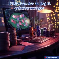 Slik forbereder du deg til pokerturneringer