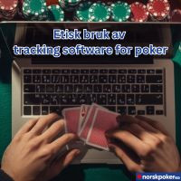 Etisk bruk av tracking software for poker