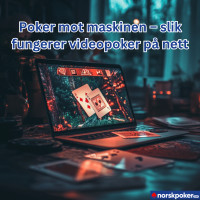 Poker mot maskinen – slik fungerer videopoker på nett
