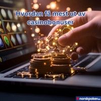 Hvordan få mest ut av casinobonuser