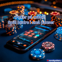Poker på mobil: Spill bedre i små pauser