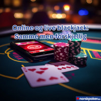 Online og live blackjack: Samme men forskjellig spill